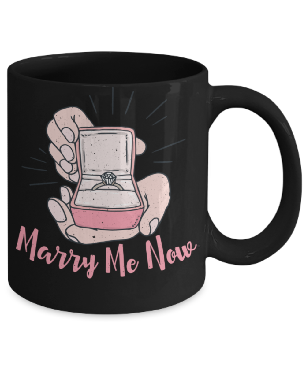 Marriage Lovers Mugs, Marry me now - Funny Black Porcelain Coffee 11 oz