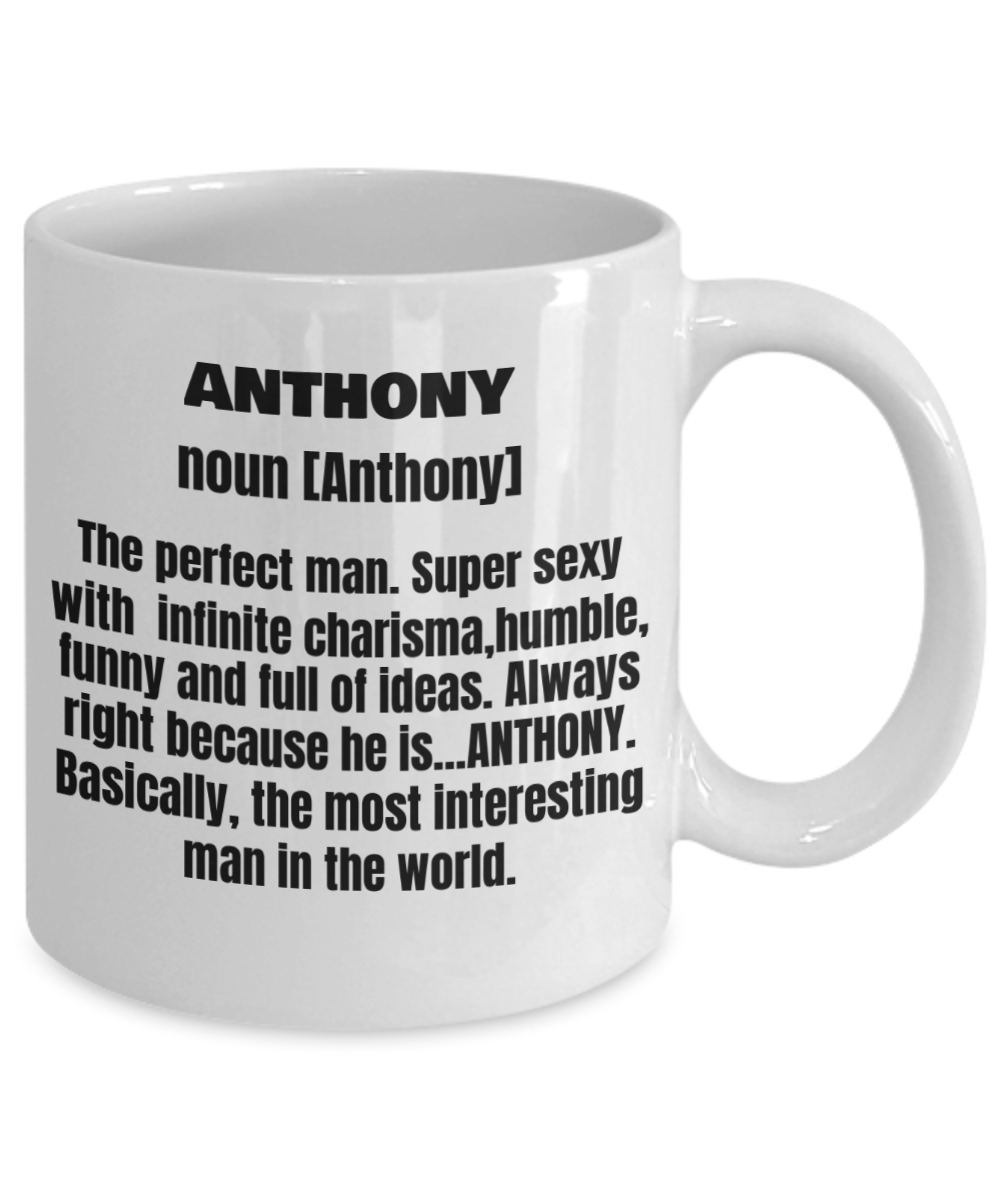 Anthony First Name Adult Definition - Funny White Porcelain Coffee Mug Cute Cool Ceramic Cup 11 oz