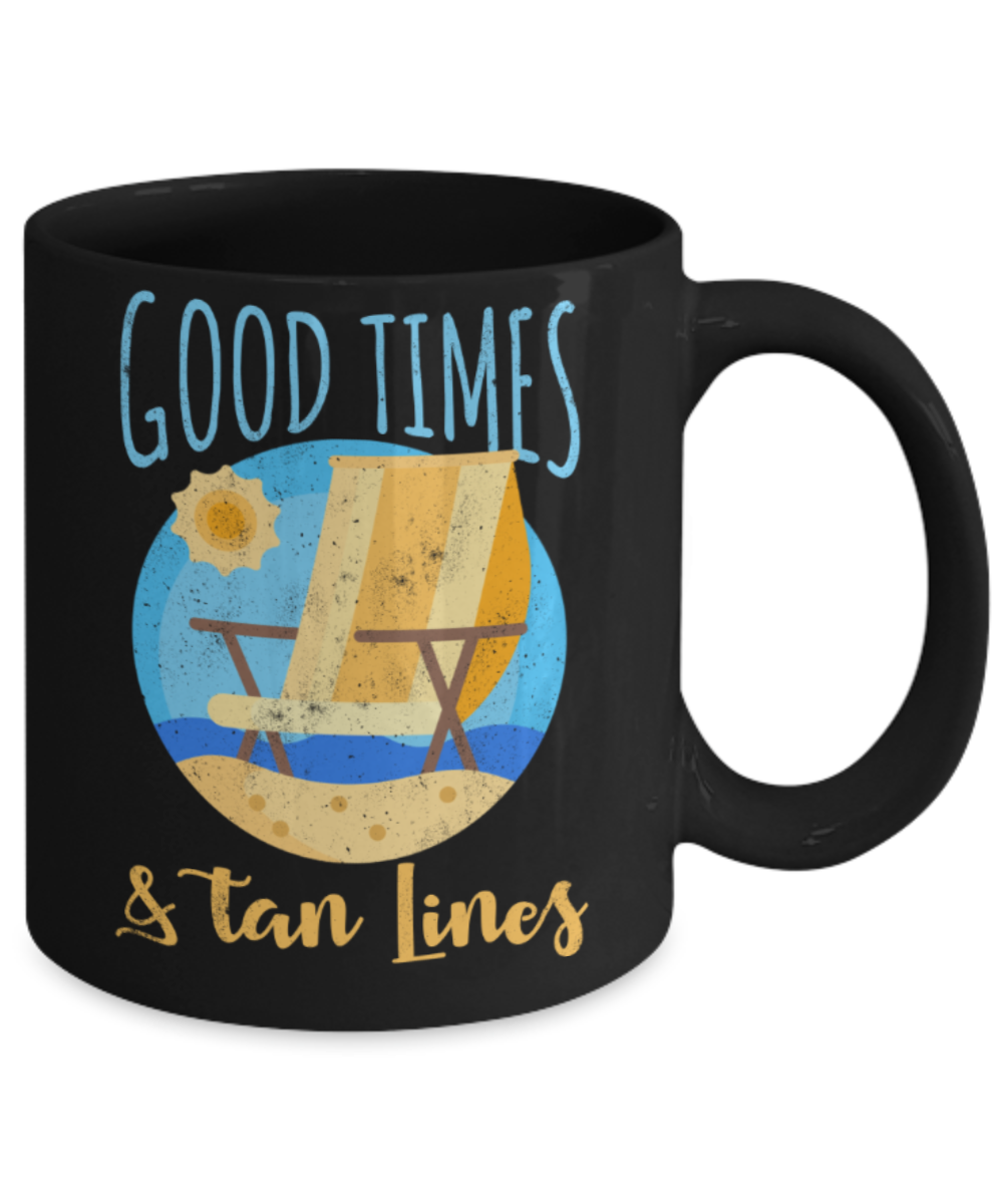 Beach Lovers Mugs, Good times and Tan lines - Funny Black Porcelain Coffee 11 oz