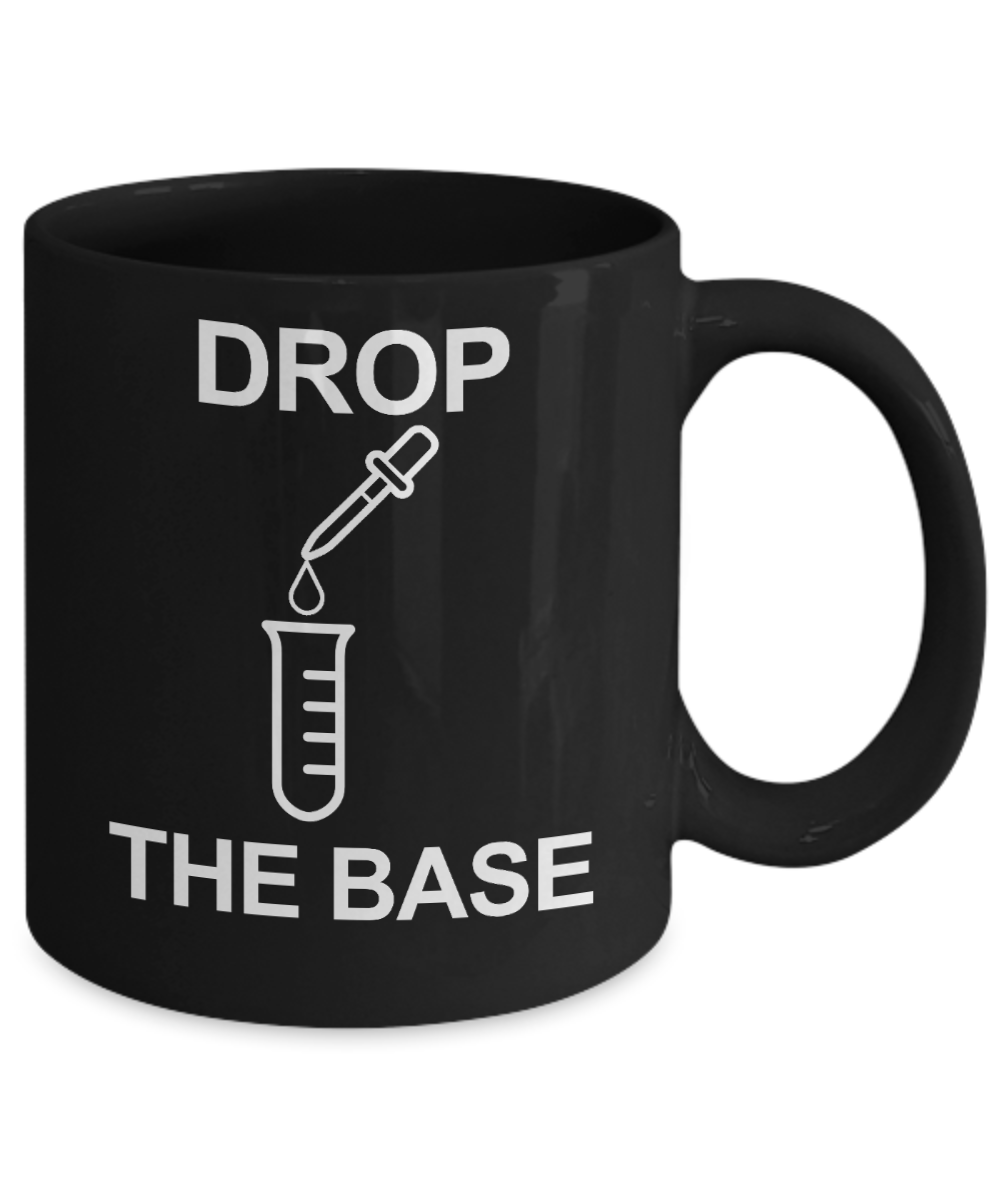 I Am An Engineer Gift Coffee Mug, Chemical Engineer, Drop The Base-Black Porcelain Coffee Mug 11 oz For Engineer, Engineering Student, Graduate, Graduation, Chemical Engineer, Chemist
