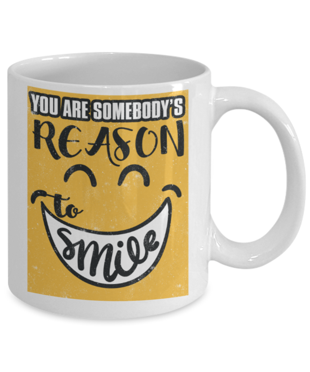 Smile Lovers Mugs, You're somebody's reason to smile - Funny White Porcelain Coffee 11 oz