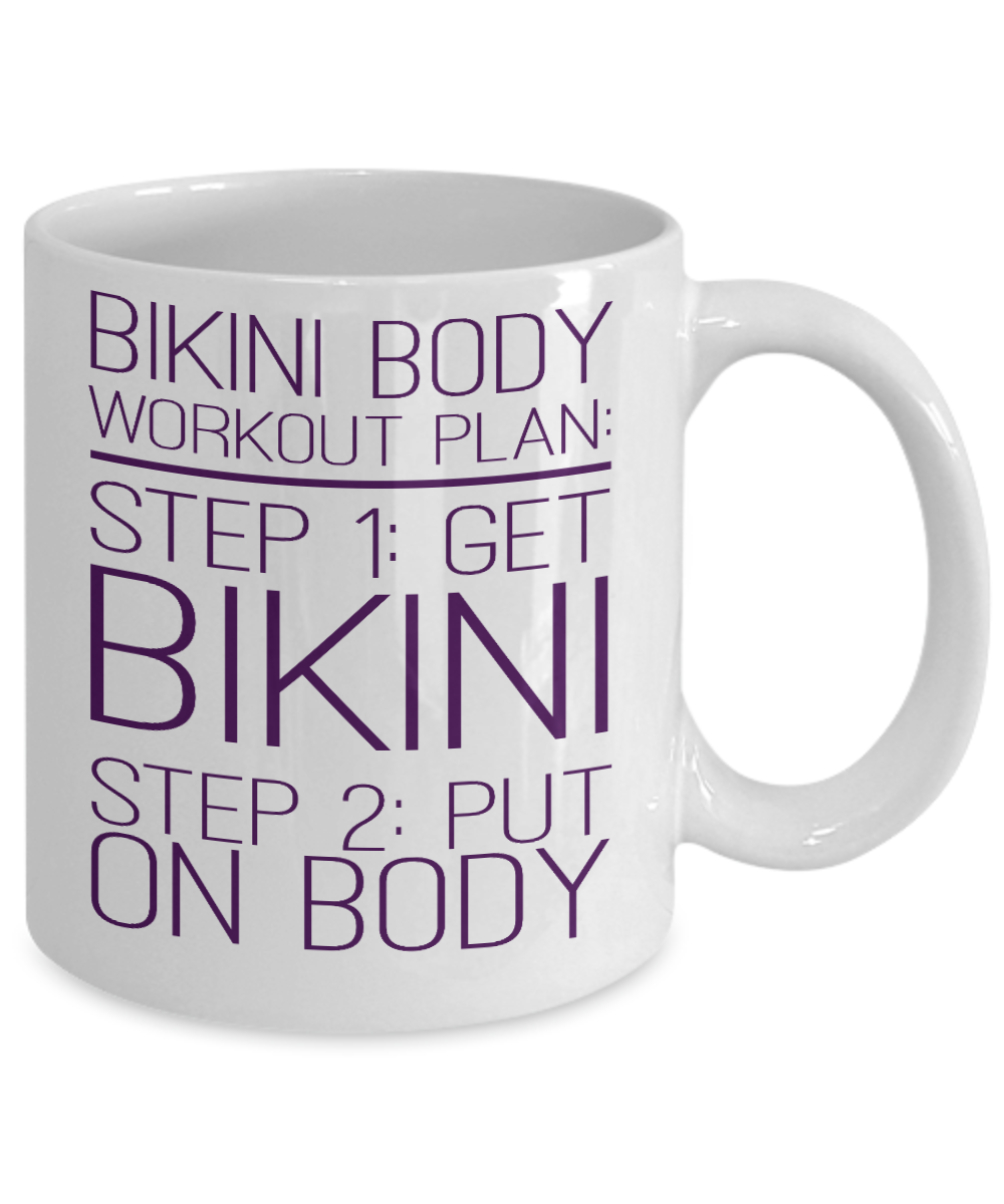 Bikini Girl Coffee Mug,Bikini Body Workout Plan, Get Bikini put On Body-White Porcelain Coffee Mug 11 oz For Daughter,Teen,Women, Girlfriend