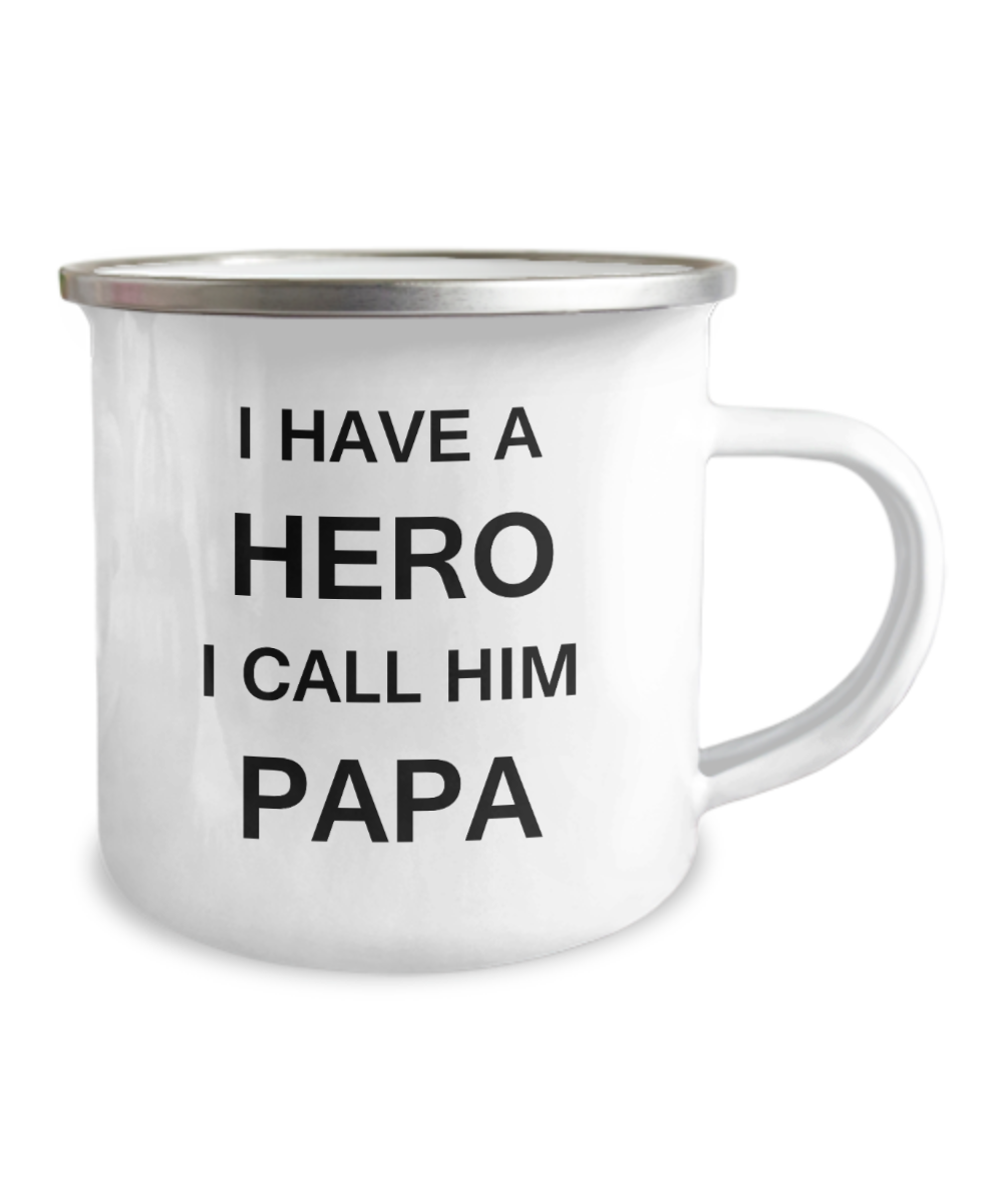 Funny Father's Day Coffee mug- I HAVE A HERO I CALL HIM PAPA - Premium 12 Oz Stainless Steel Enamel Finish White Camper Coffee Mug