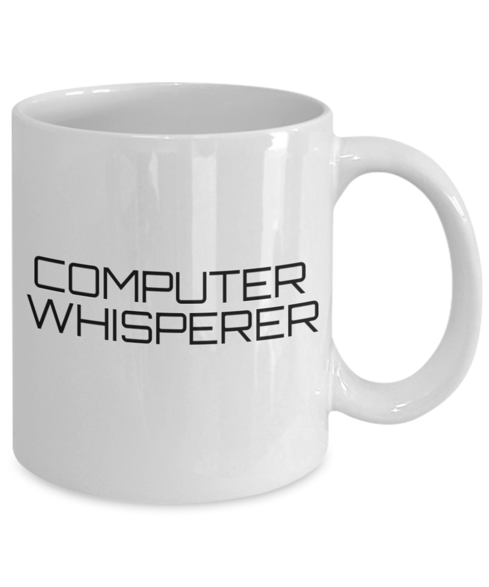 Computer Whisperer, Computer Engineer Gift Mug, Birthday Gift Mug, Techie Gift Mug-White Ceramic Coffee Mug 11 oz