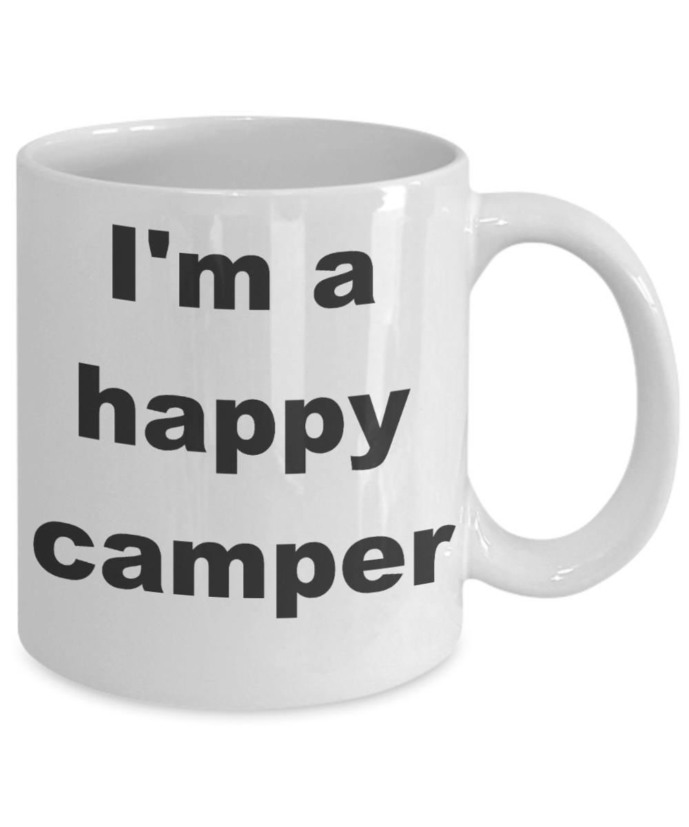 Camping Party Gift Coffee mug, I'm a happy camper-White Coffee Mug 11 oz