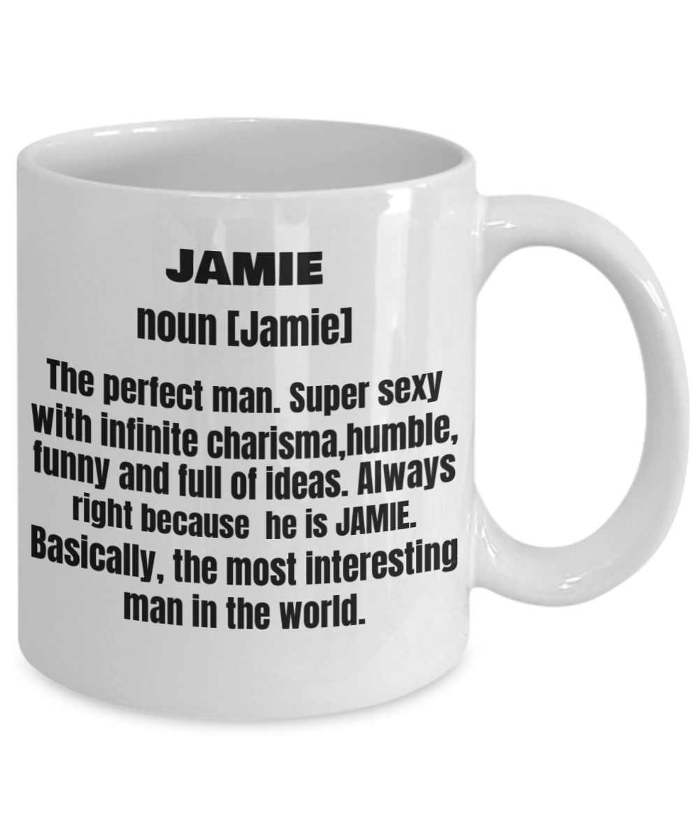 Jamie First Name Adult Definition - Funny White Porcelain Coffee Mug Cute Ceramic Cup 11 oz