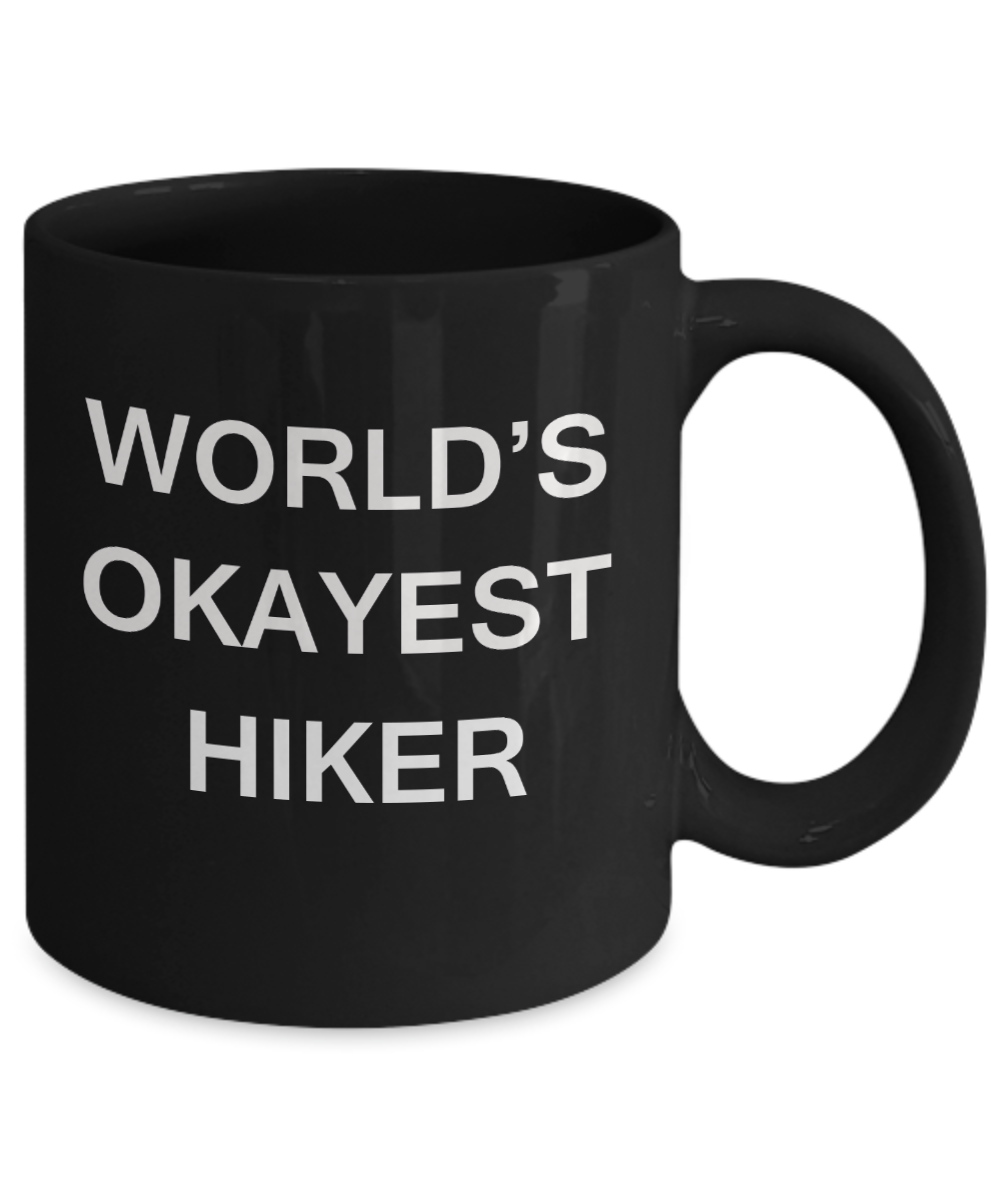World's Okayest Hiker - Black Porcelain Coffee Cup,Premium 11 oz Funny Mugs Black coffee cup Gifts Ideas