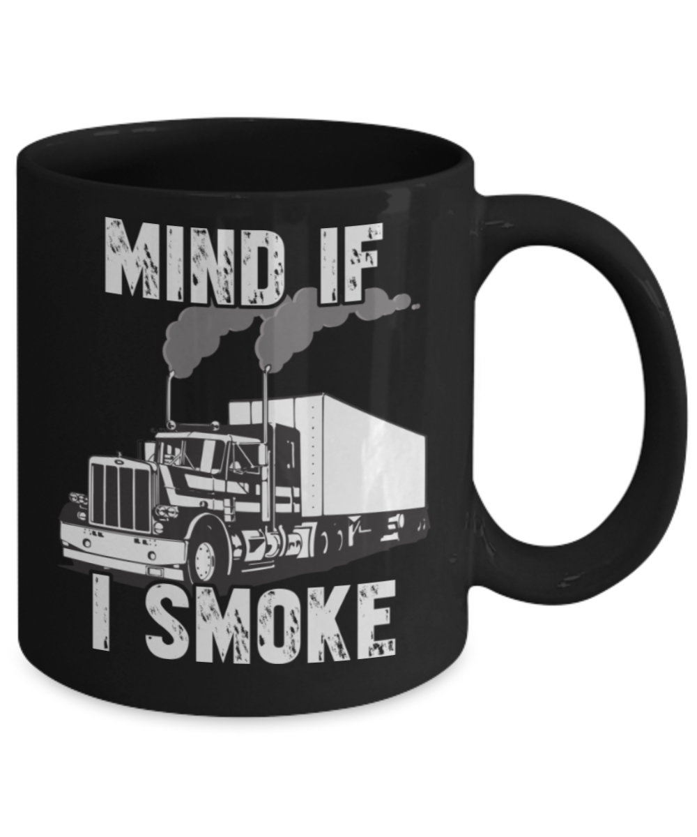 Smoking Lovers Mugs , Mind if I smoke - Black Coffee Mug Porcelain Tea Cup 11 oz - Great Gift