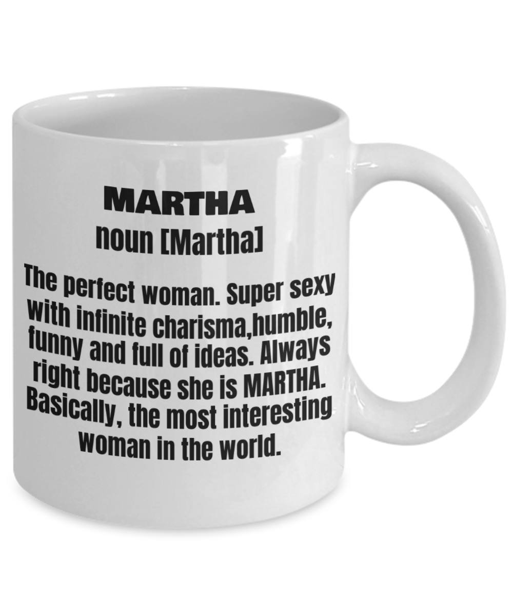 Martha First Name Adult Definition - Funny White Porcelain Coffee Mug Cute Ceramic Cup 11 oz