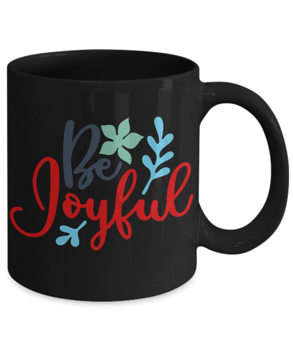 Nightnare before christmas mug - Be Joyful - Funny Christmas Gifts Mugs, Christmas Gifts for family Ceramic Cup Black, Funny Mugs Gift Ideas 11 Oz