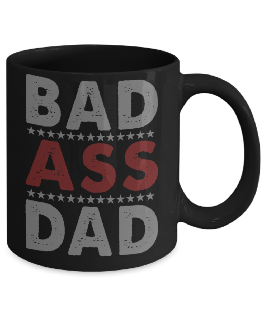 Father son gifts to do together - Bad Ass Dad - Black Porcelain Coffee Mug Cute Ceramic Cup 11 oz