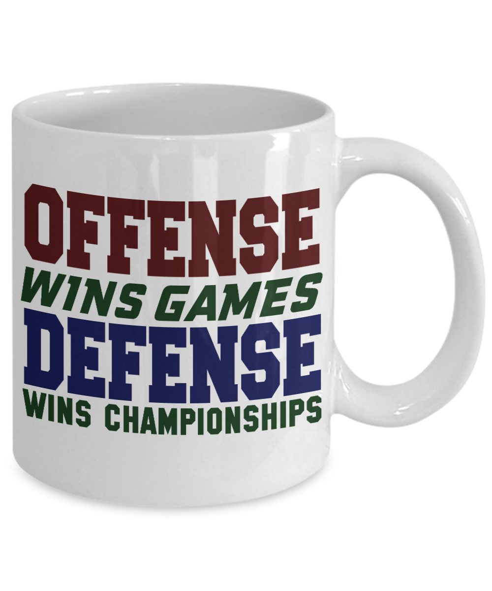 Offense Wins Games Defense Wins Championships-White Porcelain Coffee Mug 11 Oz Funny Quotes Coffee Mug
