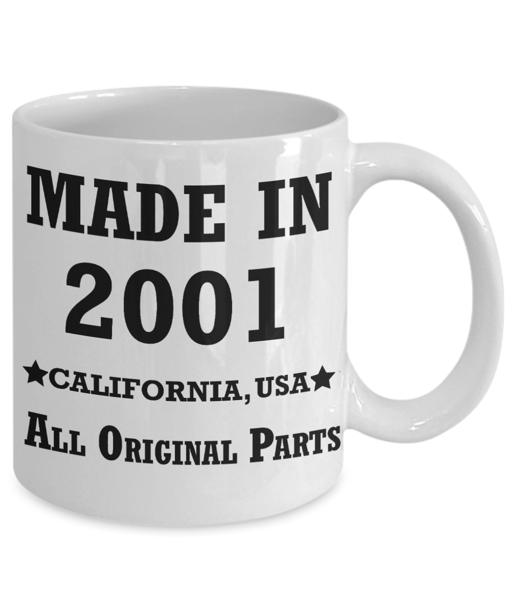 18th birthday gifts for women - Made in 2001 All Original Parts California - Best 18th Birthday Gifts for family Ceramic Cup White, Funny Mugs Gift Ideas 11 Oz