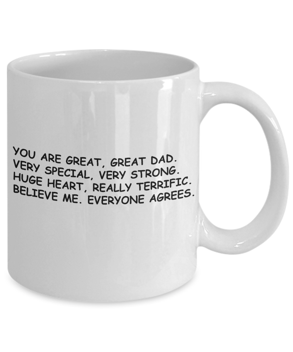 Sympathy gifts for loss of father - You are a Great Great Dad Very Special - White Porcelain Coffee Cup,Premium 11 oz Funny Mugs White coffee cup Gifts Ideas