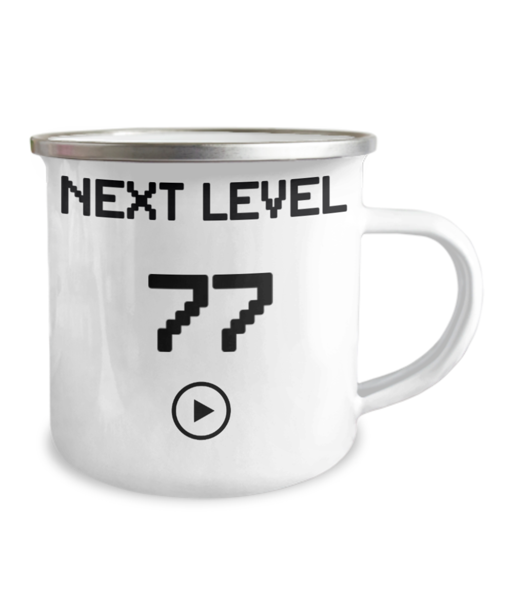 77th Birthday Coffee Mug, Next Level 77, Gamer Coffee Mug, Birthday Mug- 12 Oz Stainless Steel Enamel Finish White Camper Coffee Mug