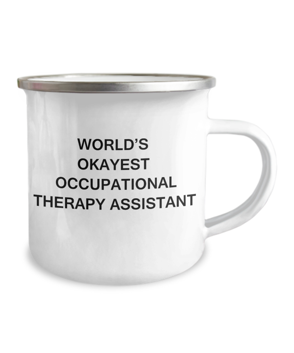 Occupational therapy assistant Mugs - World's Okayest Occupational therapy assistant-12 Oz Stainless Steel Enamel Finish White Camper Coffee Mug