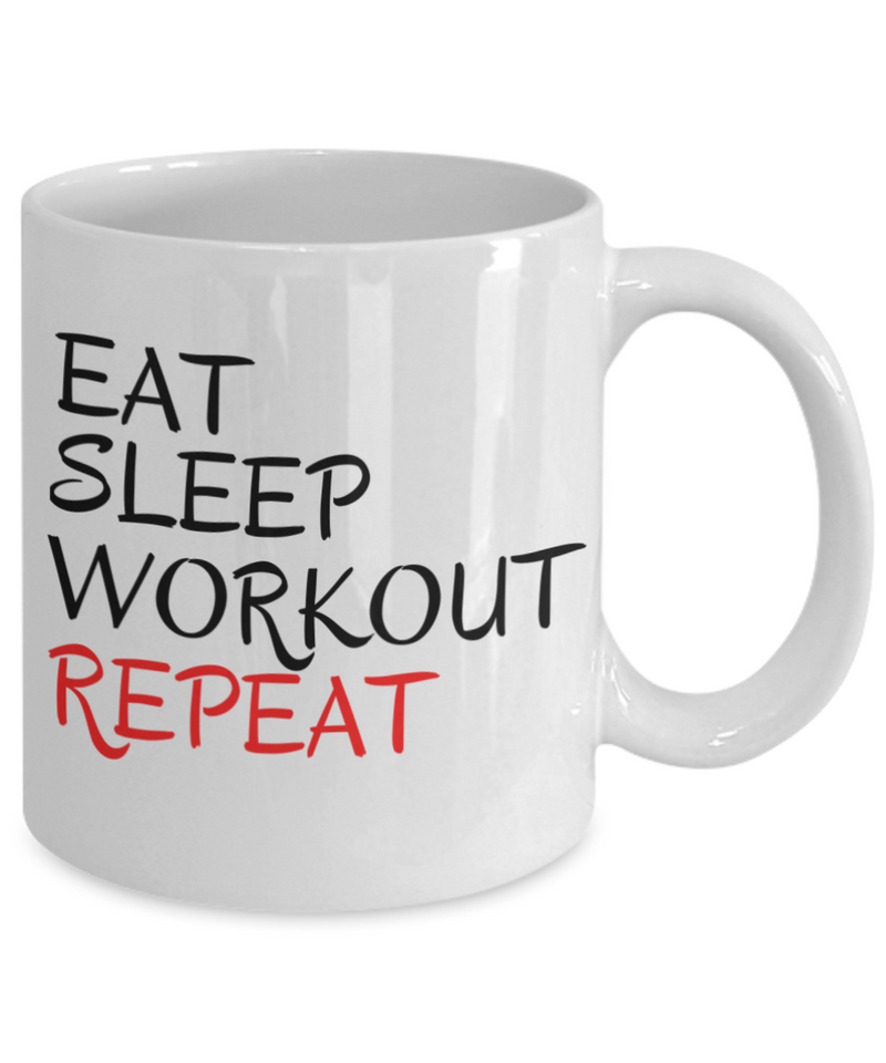 Workout Mug - Gym Mug - Eat. Sleep. Lift. Repeat. - Gym Coffee Mug White  11oz