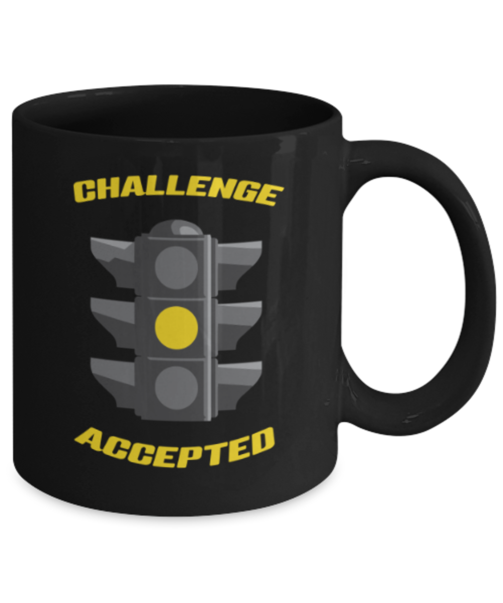 Funny coffee mugs , Challenge Accepted - Black Coffee Mug Porcelain Tea Cup 11 oz - Great Gift