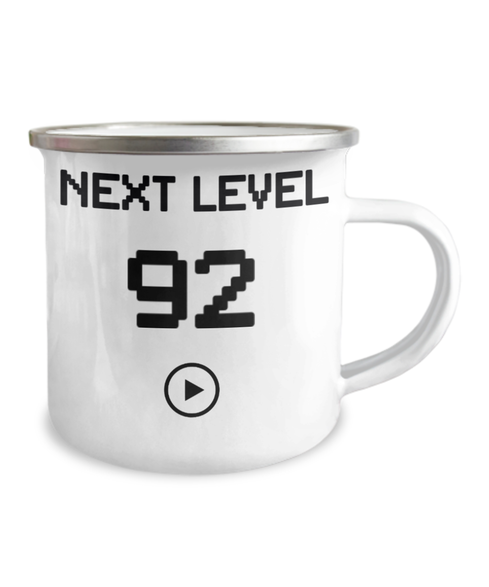 92nd Birthday Coffee Mug, Next Level 92, Gamer Coffee Mug, Birthday Mug- 12 Oz Stainless Steel Enamel Finish White Camper Coffee Mug