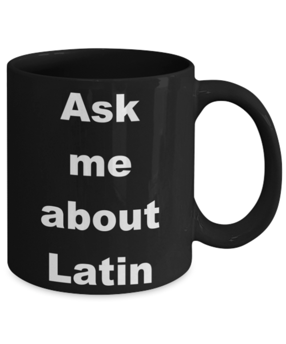 Ask me about Latin - Black Porcelain Coffee 11 oz