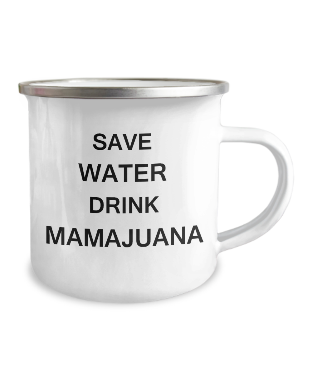 Funny Camper Coffee Mug - Save Water, Drink Mamajuana  -12 Oz Stainless Steel Enamel Finish White Camper Coffee Mug