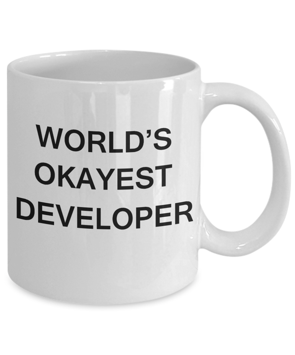 World's Okayest Developer - White Porcelain Coffee Cup,Premium 11 oz Funny Mugs White coffee cup Gifts Ideas