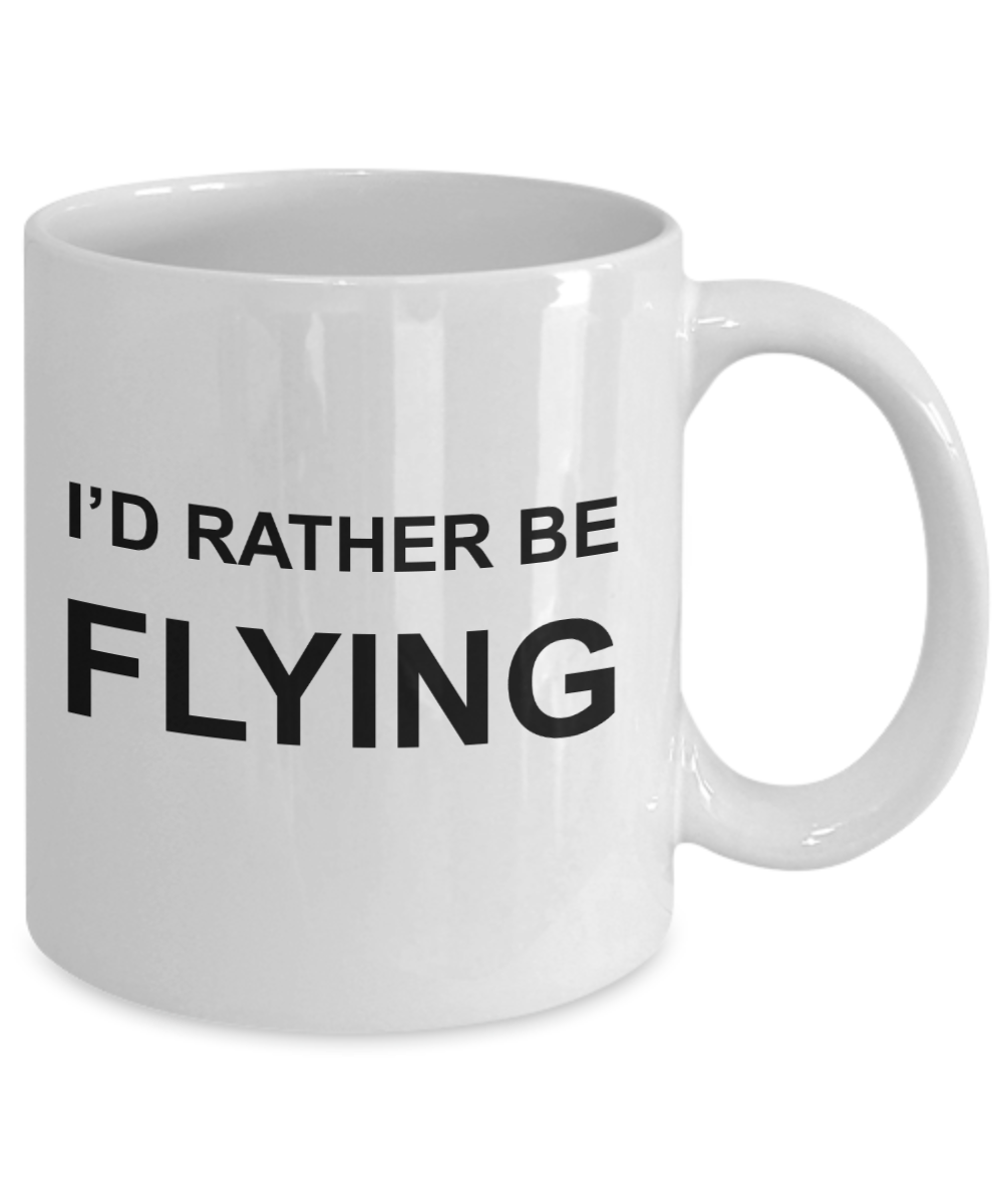 Pilot shot glass quotes mugs, I'd rather be flying - White Porcelain Coffee 11 oz