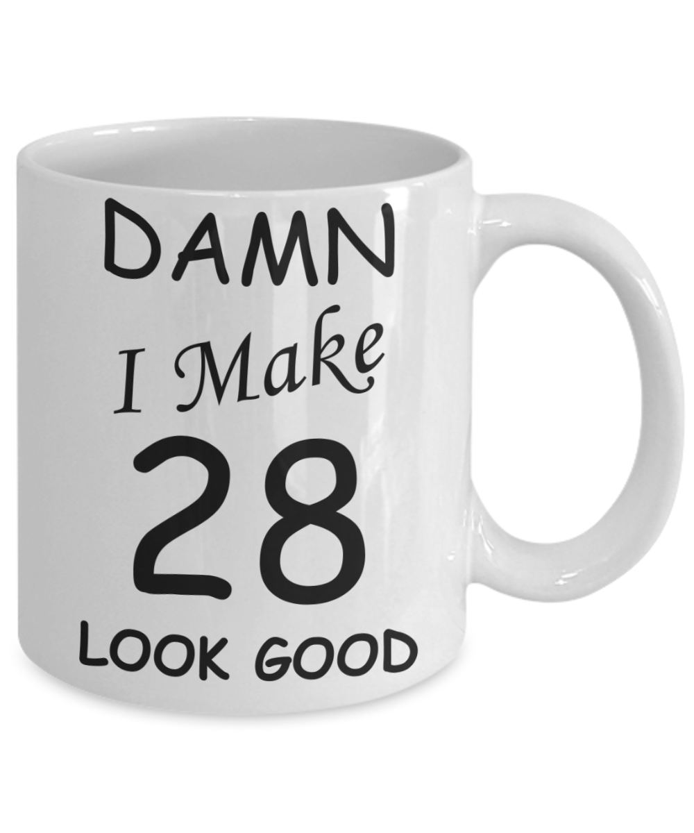28th birthday gifts for men/women - Damn I Make 28 Look Good, Born In 1992 Birthday Mugs - Funny White Porcelain Coffee 11 oz