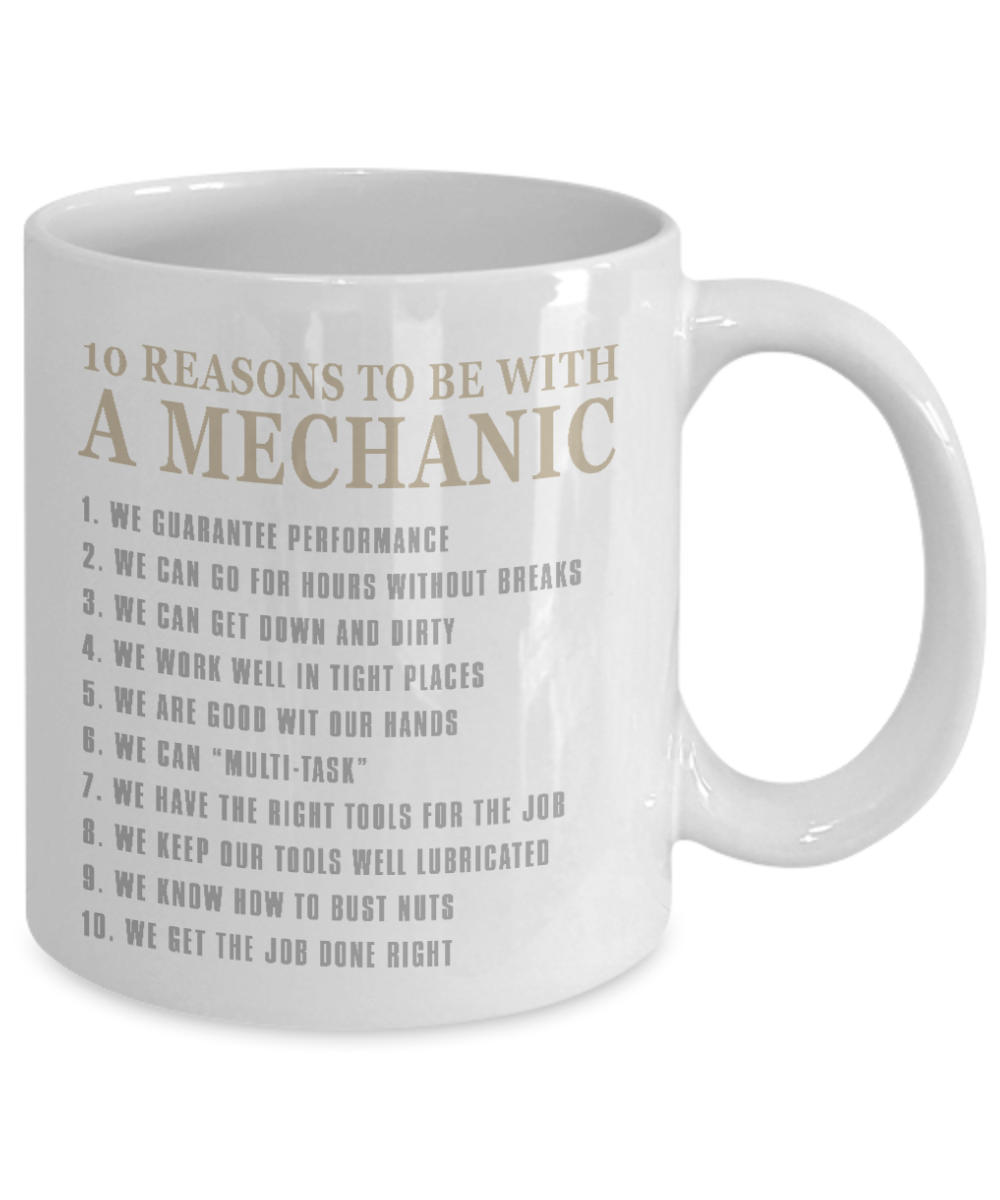 Word's Best Mechanic Coffee Mug, 10 Reasons To Be With A Mechanic-White Porcelain Coffee Mug 11 oz For Mechanic, Workshop, Husband,Dad