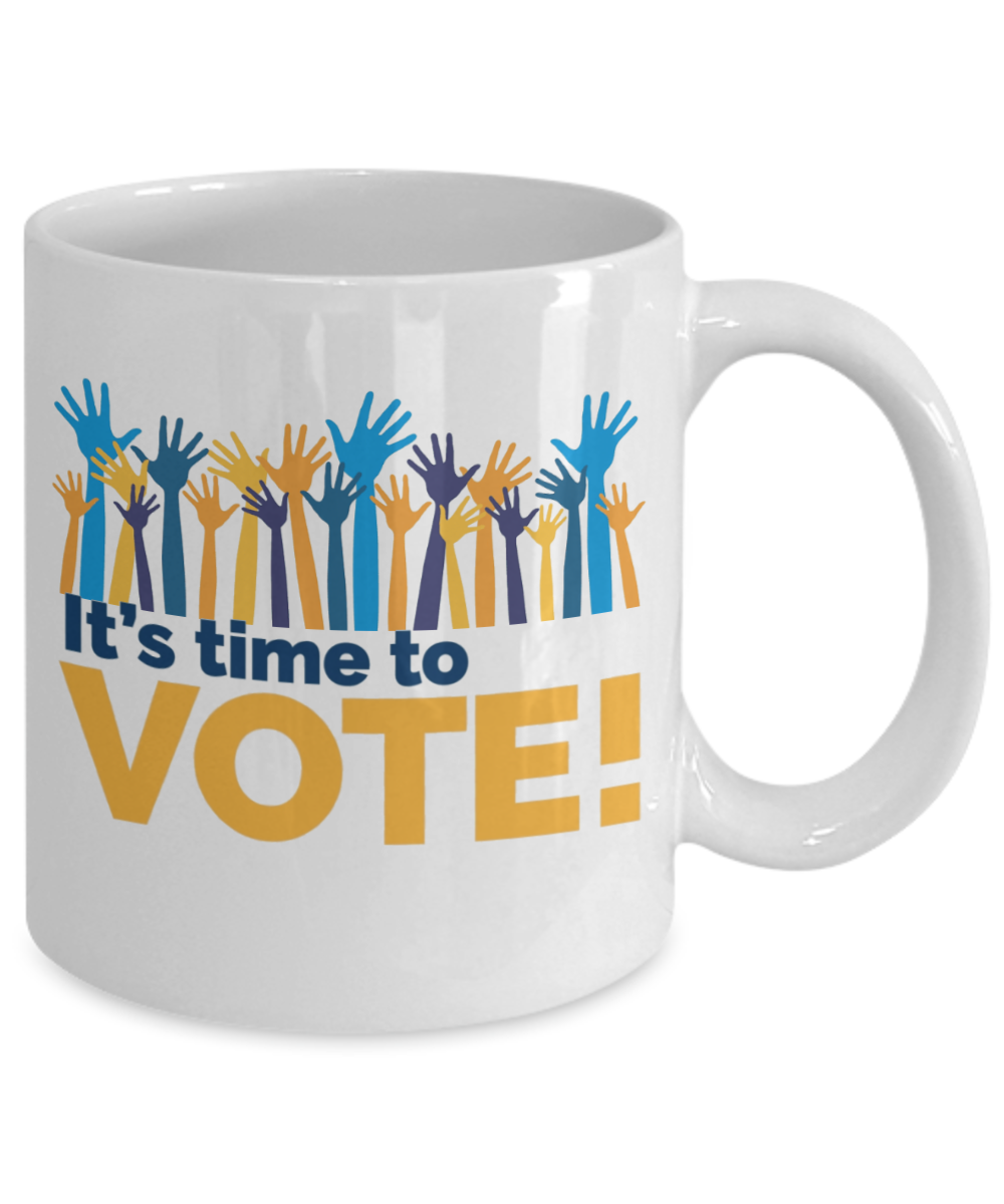 It's Time To Vote Coffee Mug - Gift Voting - Vote Coffee Mug, USA Election Mug, Political Gifts - Get Out the Vote Mug - Register and Vote Mug - 2020 Elections Mug