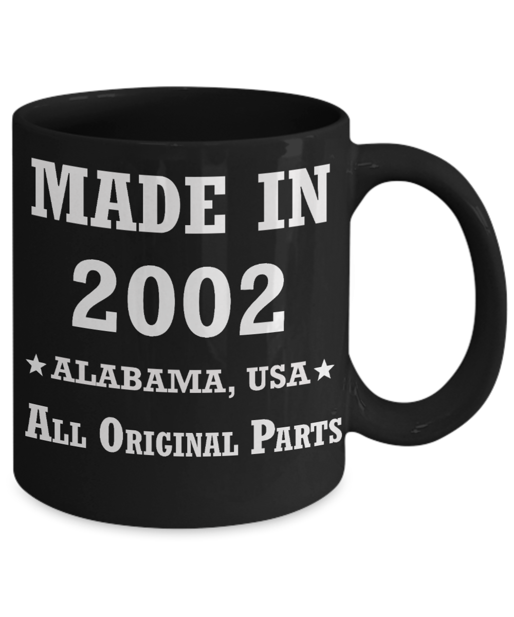 Inapropriate birthday gifts - Alabama Born 16th birthday gifts for men/women - Made in 2002 All Original Parts Alabama - Best 16th Birthday Gifts for family Ceramic Cup Black, Funny Mugs Gift Ideas 11 Oz