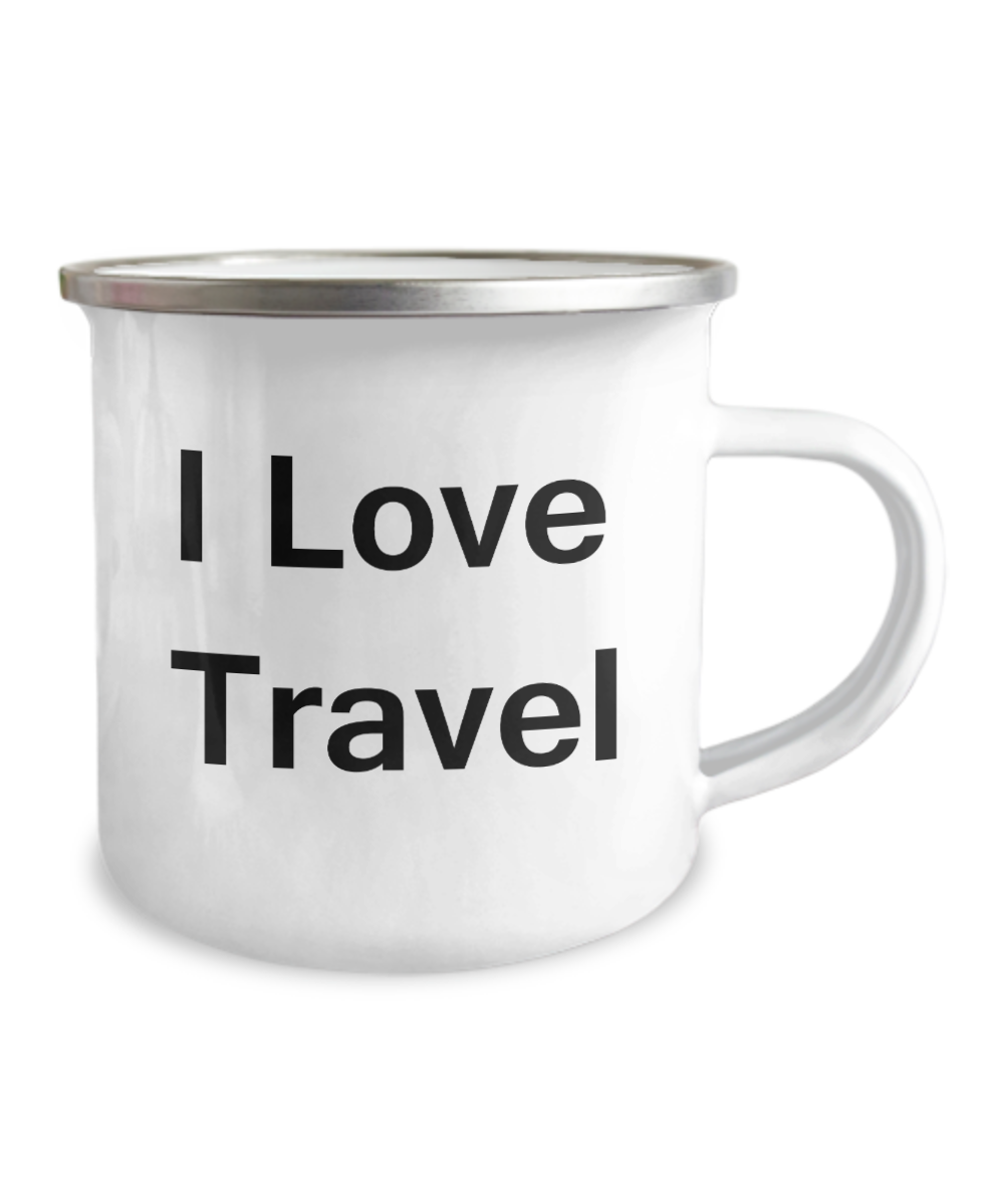 I Love Travel coffee mug - White Funny Coffee Mug- 12 Oz Stainless Steel Enamel Finish White Camper Coffee Mug