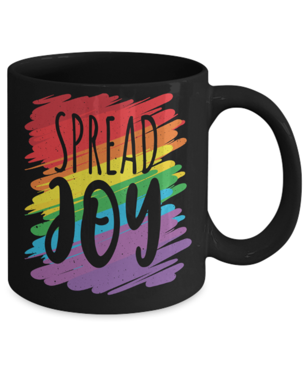 Spread Joy - Funny Black Porcelain Coffee 11 oz