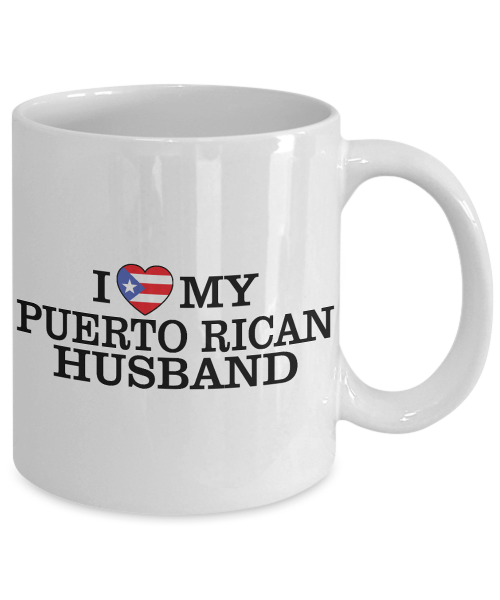 Great Wife Gift Coffee Mug, I Love My Puerto Rican Husband- White Porcelain Coffee Mug 11 oz For Husband, Wife, Wedding Anniversary, Birthday, Christmas, Gift