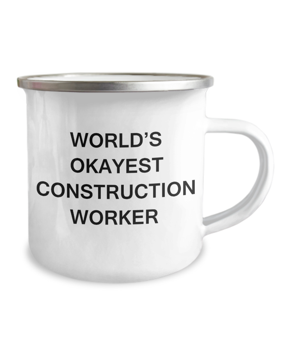 Funny Mug - World's Okayest Construction Worker -12 Oz Stainless Steel Enamel Finish White Camper Coffee Mug