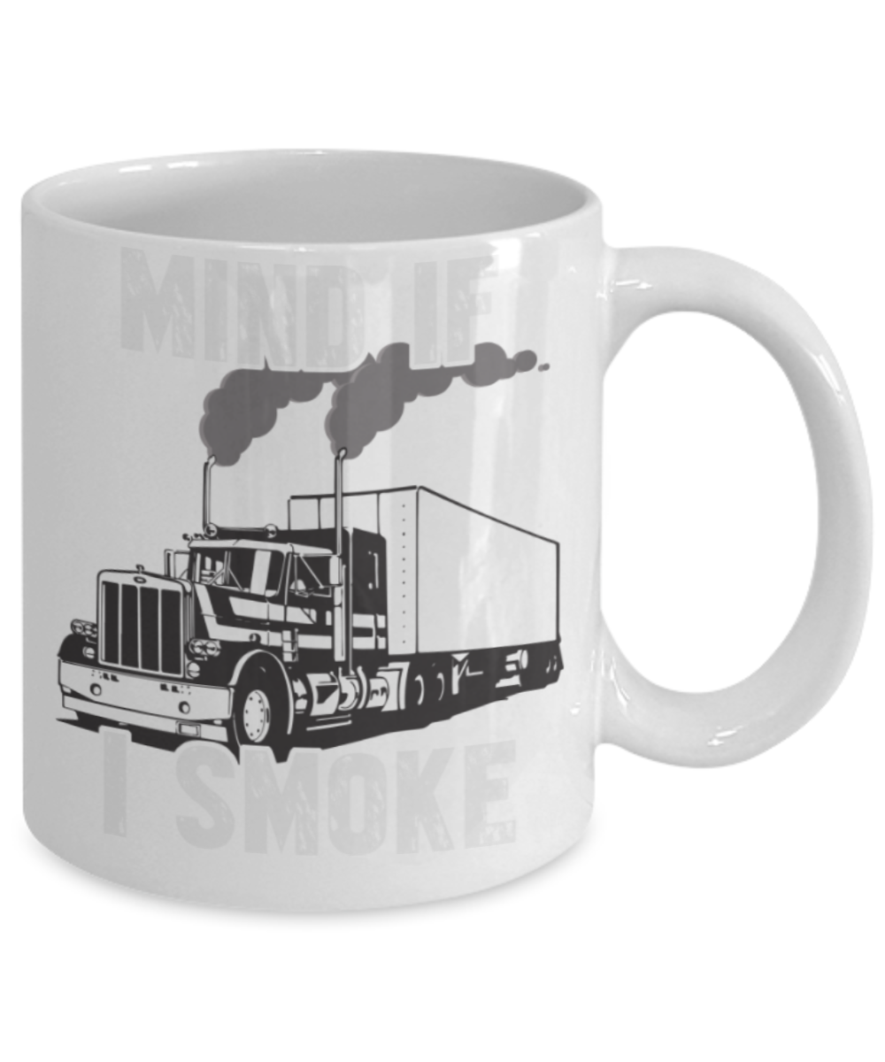 Smoking Lovers Mugs , Mind if I smoke - White Coffee Mug Porcelain Tea Cup 11 oz - Great Gift