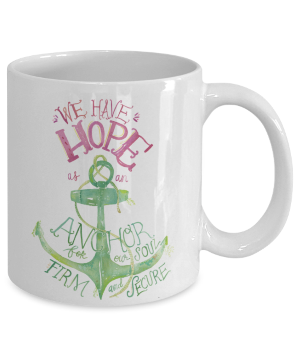 Proverbs Bible quotes , We have hope - White Coffee Mug Tea Cup 11 oz Gift