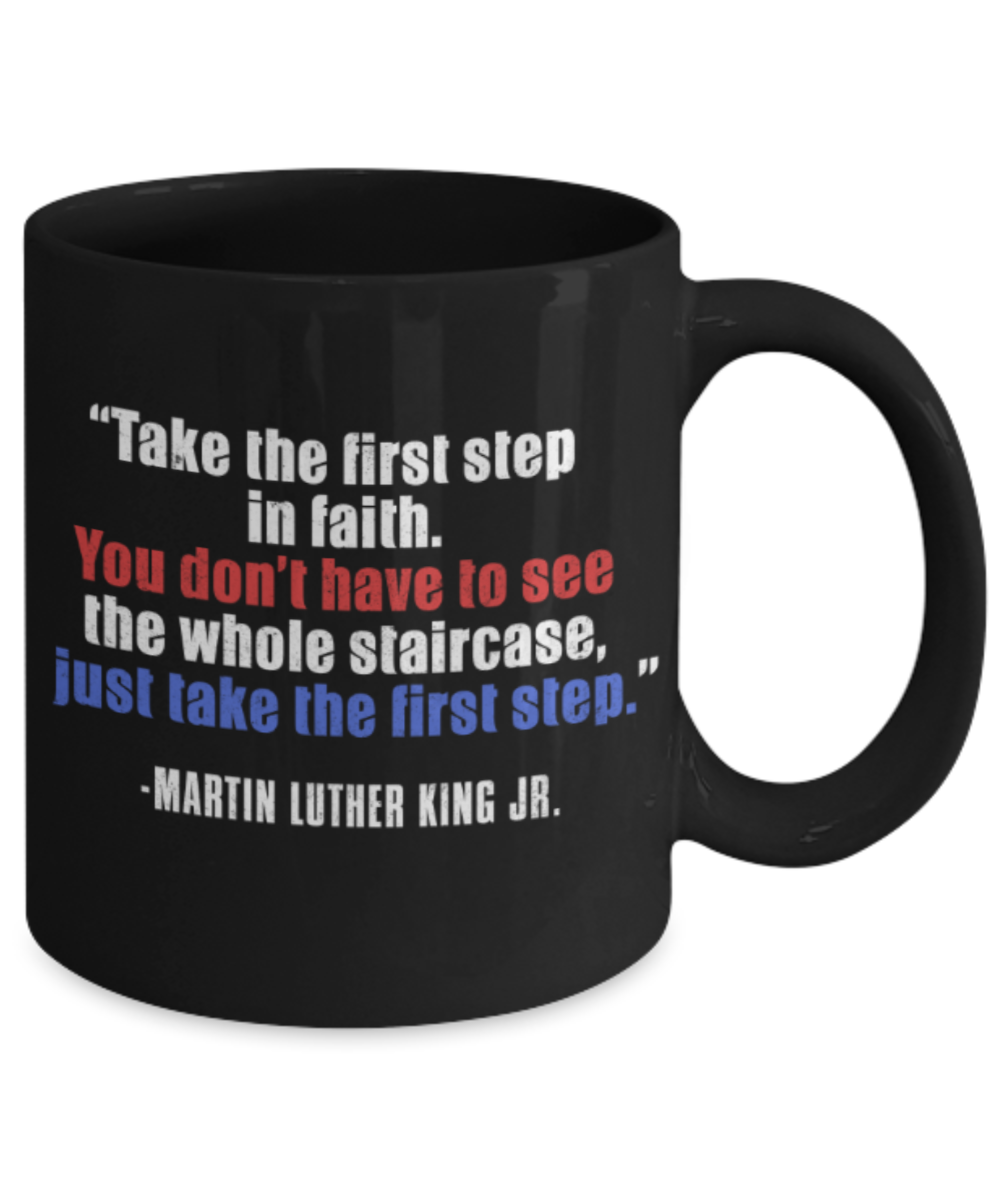 Martin luther king jr malcom x and the civil rights struggle, Quotes of Faith - Funny Black Porcelain Coffee Mug Cute Ceramic Cup 11 oz