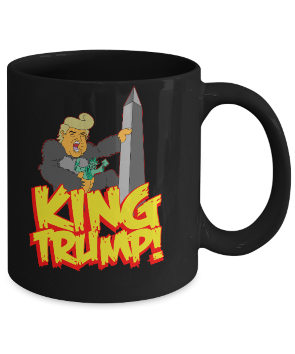 Politics lovers mugs Politicians, King Trump - Black Coffee Mug Porcelain Tea Cup 11 oz - Great Gift