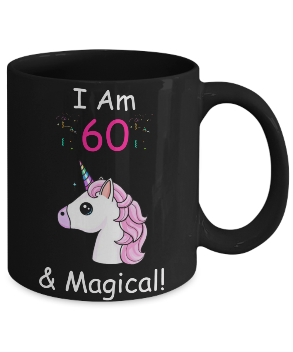 Unicorn Birthday gift 60th Birthday Gift for Women - I Am 60 & Magical Unicorn Mug - Funny Black Porcelain Coffee 11 oz for Grandma, Mom, Sister, Best Friend, Women, Her - Born In 1960