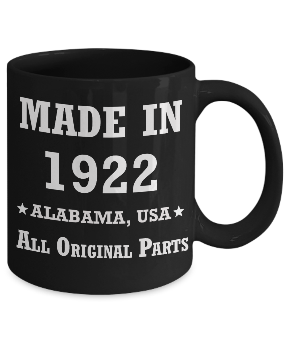 Inapropriate birthday gifts - Alabama Born 96th birthday gifts for men/women - Made in 1922 All Original Parts   Alabama - Best 1st Birthday Gifts for family Ceramic Cup Black, Funny Mugs Gift Ideas 11 Oz
