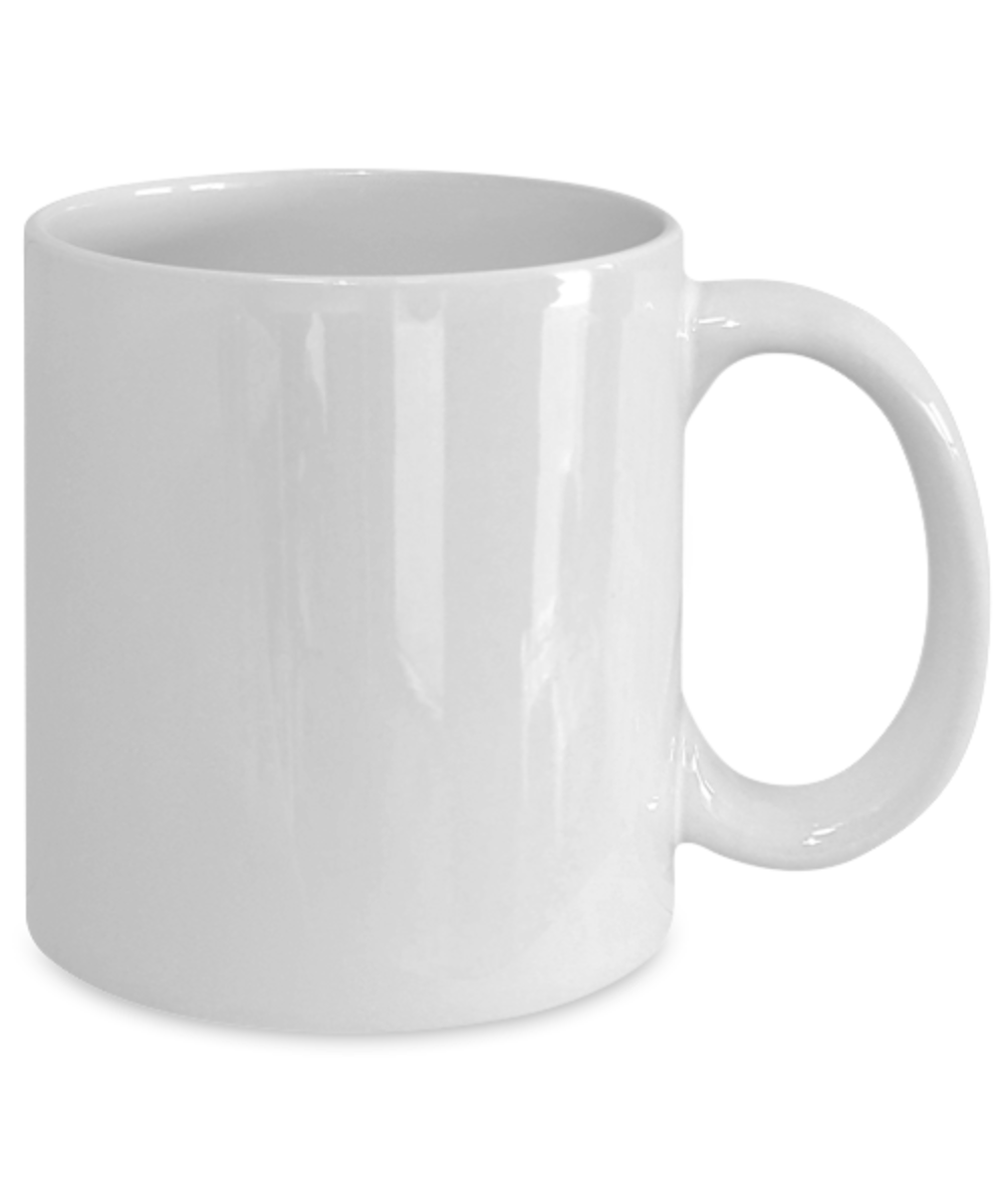 That's what. She - 11 OZ Coffee Mugs - Funny Cups Coffee cups - Inspirational gifts and sarcasm