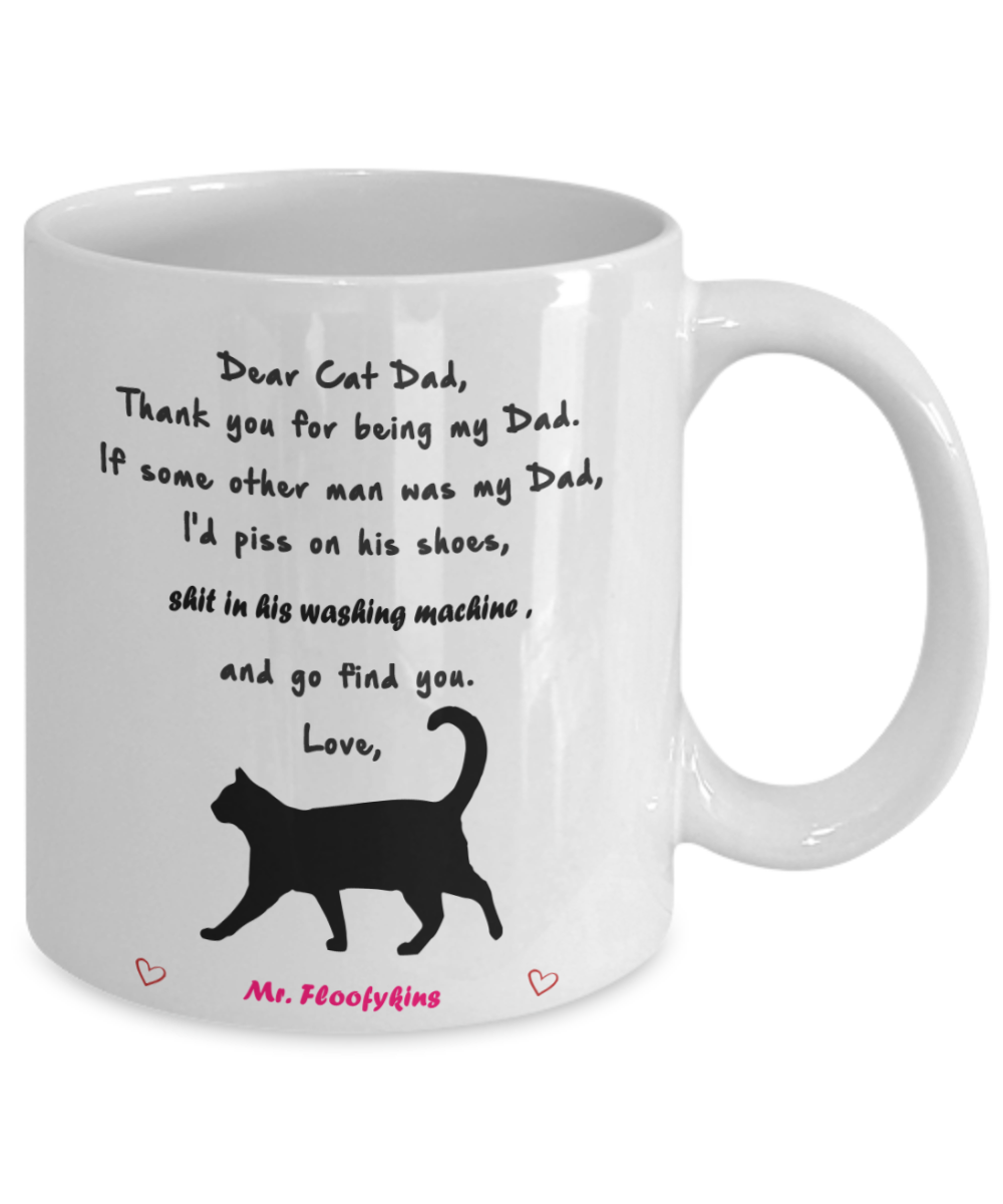 Dear cat dad, thank you for being my dad - funny white porcelain coffee mug cute ceramic cup 11 oz
