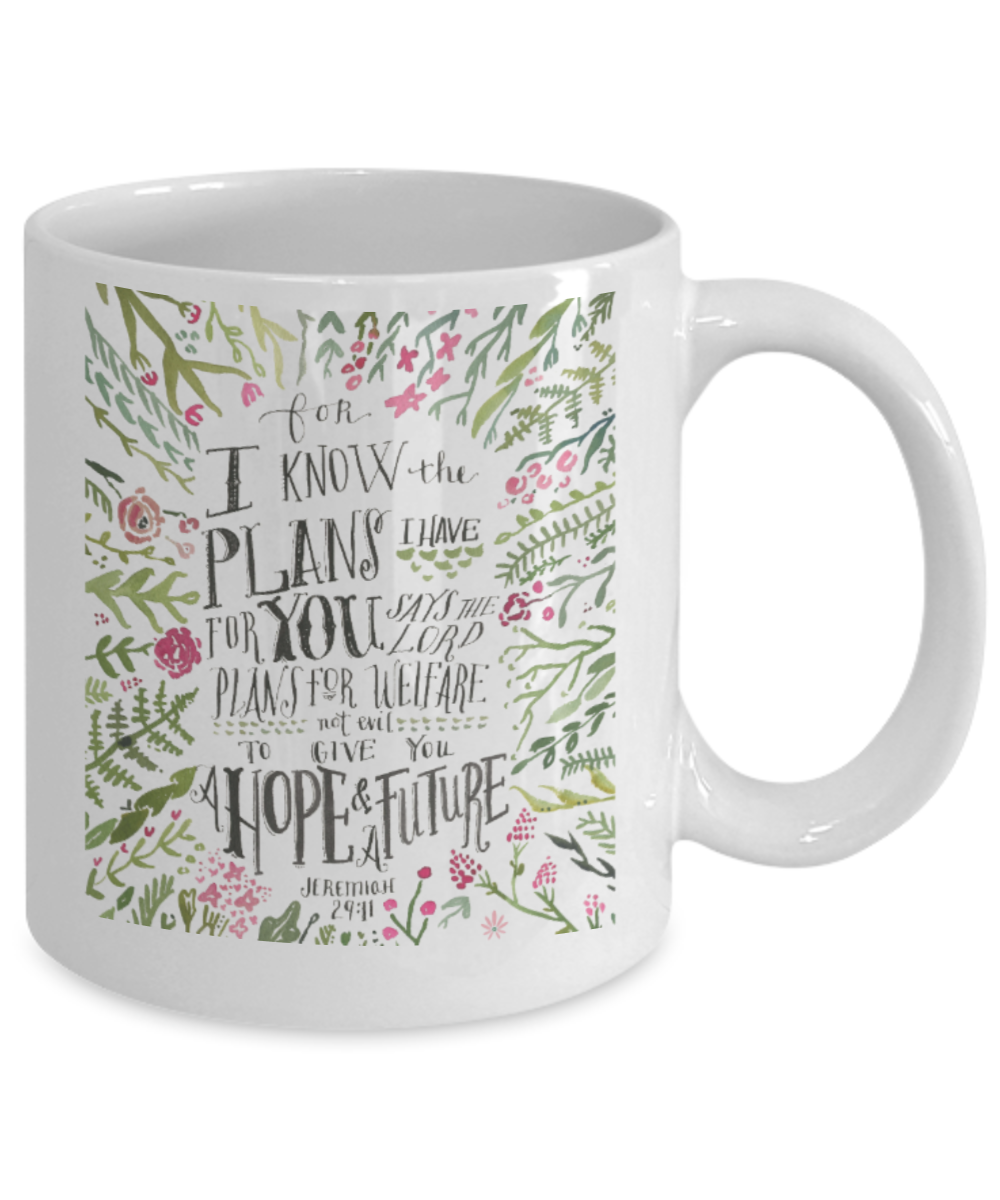 Jeremiah 29:11 Bible quotes , A hope for a future - White Coffee Mug Tea Cup 11 oz Gift