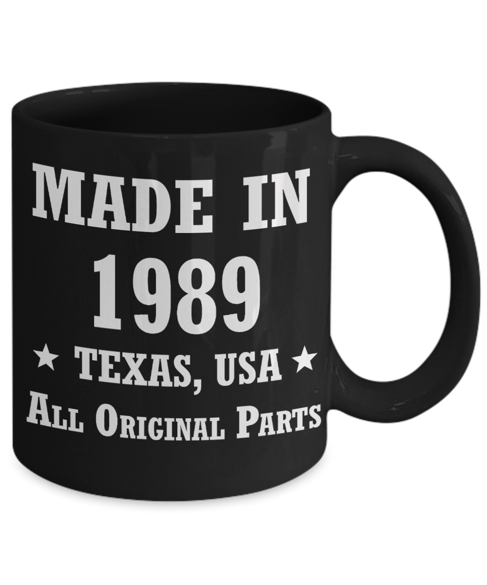 29th birthday gifts for men/women, Texas 1989 Birthday Gift Mugs - Made in 1989 All Original Parts Texas - Best 29th Birthday Gifts for family Ceramic Cup Black, Funny Mugs Gift Ideas 11 Oz