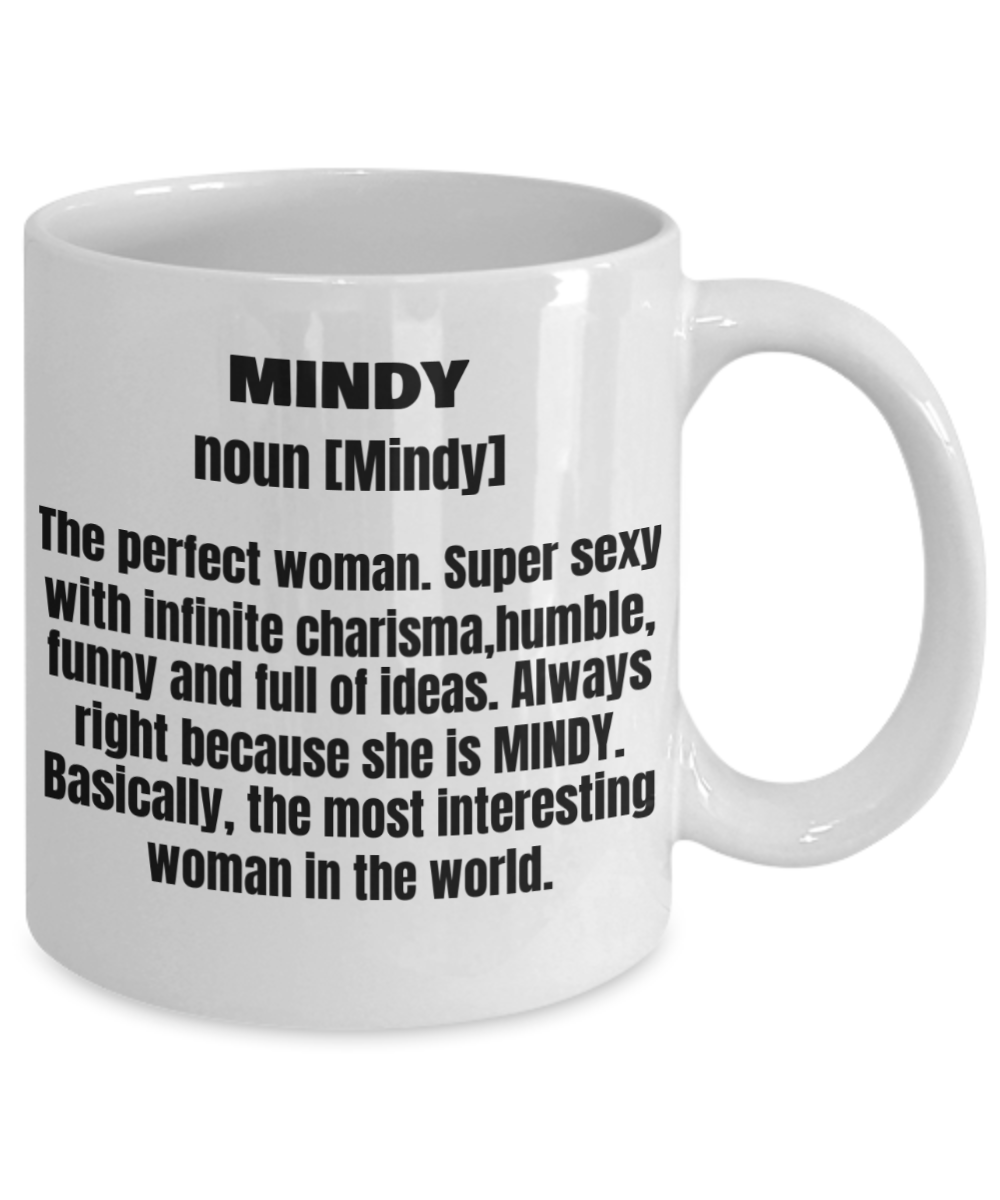 Mindy First Name Adult Definition - Funny White Porcelain Coffee Mug Cute Ceramic Cup 11 oz