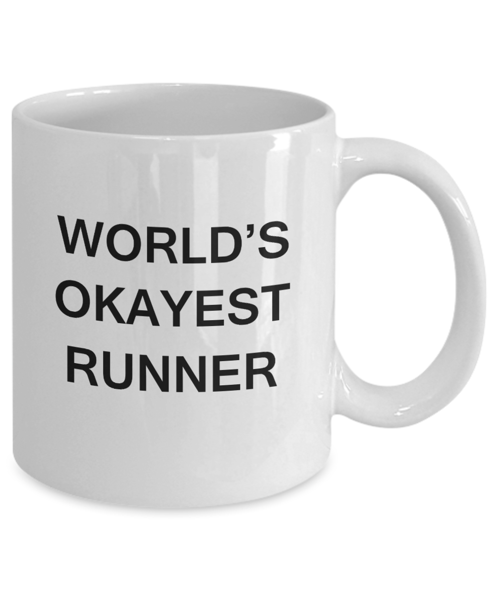 World's Okayest Runner - White Porcelain Coffee Cup,Premium 11 oz Funny Mugs White coffee cup Gifts Ideas
