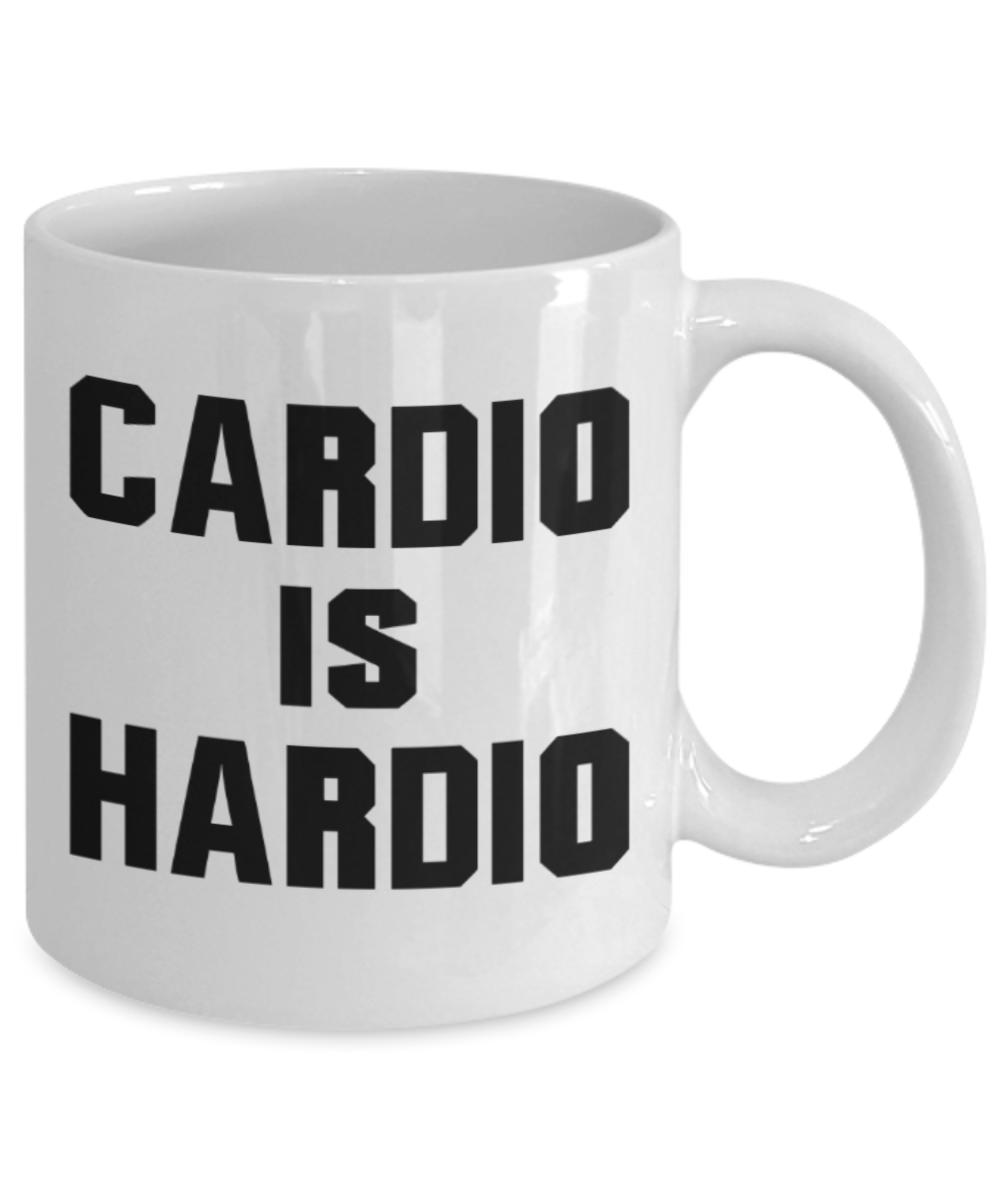 Cardio lovers mugs, Cardio is Hardio - Funny White Porcelain Coffee 11 oz