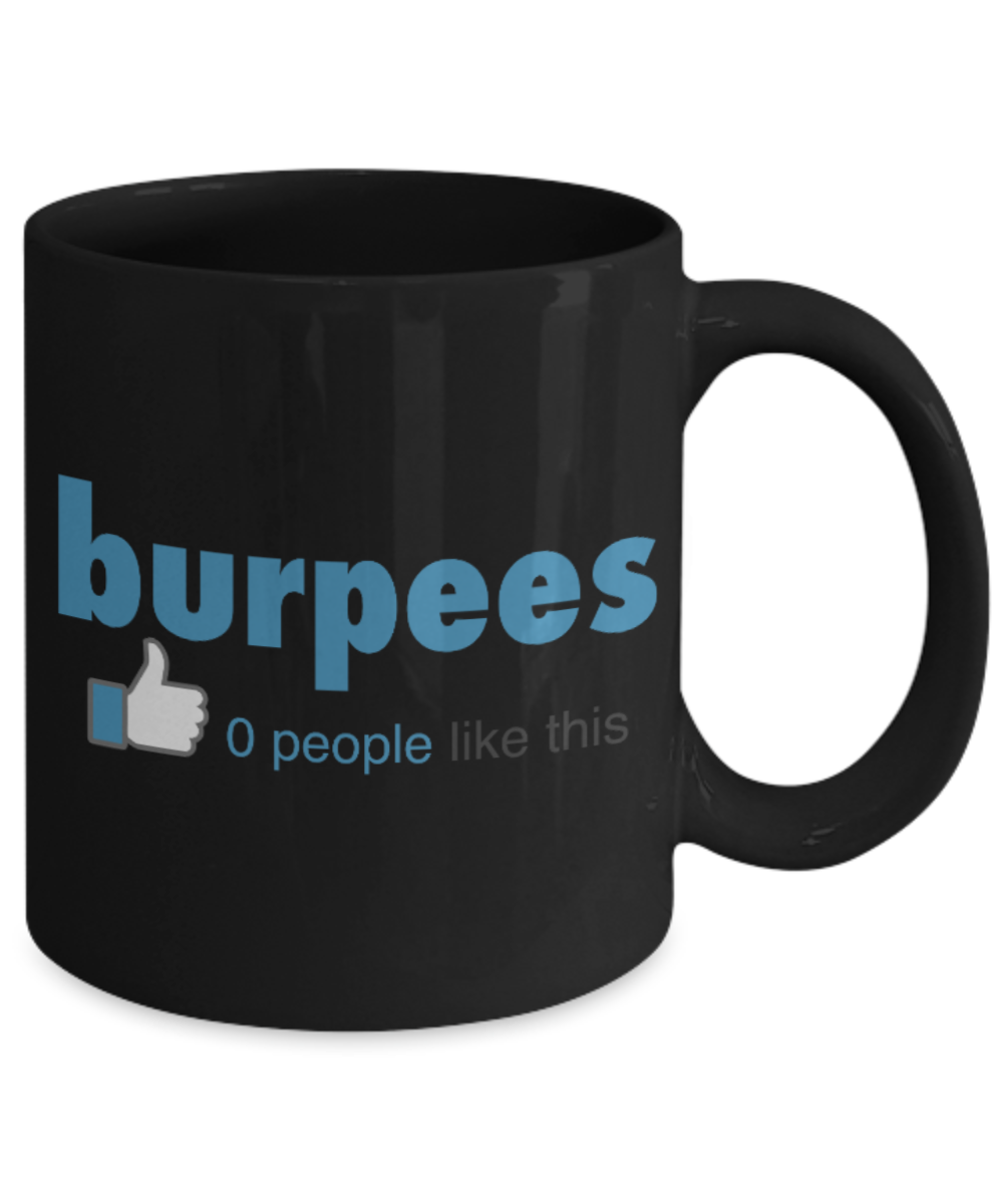 Fitness Lovers mugs , Burpees - Black Coffee Mug Porcelain Tea Cup 11 oz - Great Gift