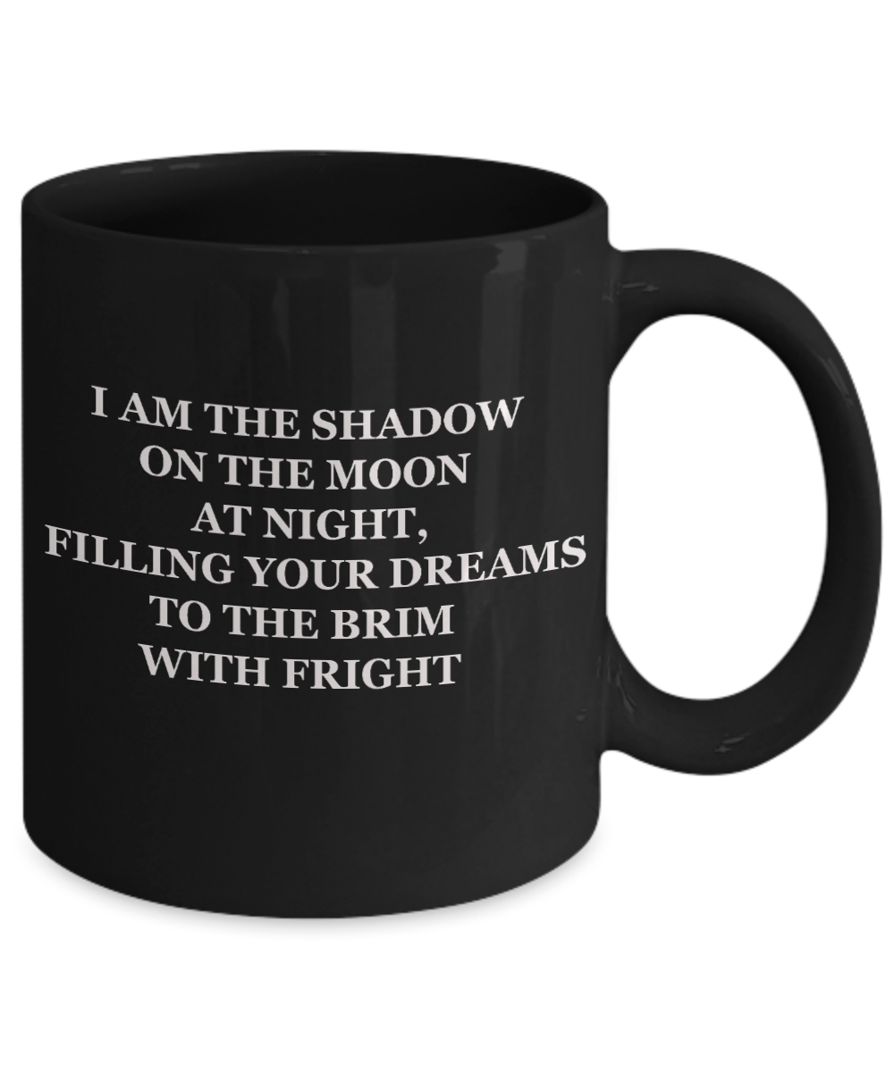 Knightmare before christmas mug - I'm the Shadow on the Moon - Funny Christmas Gifts Mugs, Christmas Gifts for family Ceramic Cup Black, Funny Mugs Gift Ideas 11 Oz